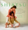 Suzanne Franzen / Shiatsu: A Fully Illustrated Guide to a Safe, Effective Home Treatment (Coffee Table Book)
