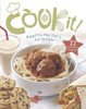 Cook It! Amazing Recipes for Kids (Coffee Table Book)