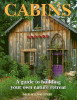 David Stiles / Cabins: A Guide to Building Your Own Nature Retreat (Coffee Table Book)