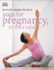 Françoise Barbira Freedman / Yoga for Pregnancy, Birth and Beyond (Coffee Table Book)