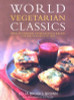 Celia Brooks Brown / World Vegetarian Classics (Coffee Table Book)