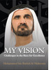 Mohammed bin Rashid Al Maktoum / My Vision: Challenges in the Race for Excellence (Coffee Table Book)