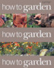 Jo Smith / How to Garden (Coffee Table Book)