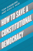 Tom Ginsburg / How to Save a Constitutional Democracy (Hardback)