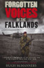 Hugh McManners / Forgotten Voices of the Falklands (Hardback)