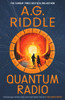 A.G. Riddle / Quantum Radio (Hardback)