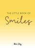 Helen Exley / The Little Book of Smiles (Hardback)
