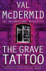 Val McDermid / The Grave Tattoo (Large Paperback)