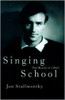 Jon Stallworthy/ Singing School: The Making of a Poet (Hardback)