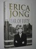 Erica Jong / Fear of Fifty (Hardback)