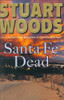 Stuart Woods / Santa Fe Dead (Hardback)