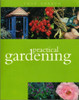 Parragon Books / Practical Gardening (Coffee Table Book)