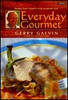 Gerry Galvin / Everyday Gourmet (Coffee Table Book)