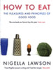 Nigella Lawson / How To Eat (Coffee Table Book)