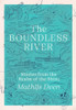 Mathijs Deen / The Boundless River (Large Paperback)
