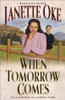 Janette Oke / When Tomorrow Comes (Large Paperback)