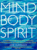 Jane Alexander / Mind, Body, Spirit (Coffee Table Book)