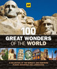 AA Publishing / 100 Great Wonders of the World. (Coffee Table Book)