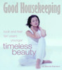 Jo Glanville-Blackburn / Timeless Beauty: Look and Feel Ten Years Younger (Coffee Table Book)