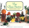 Georgeanne Brennan / The Glass Pantry (Coffee Table Book)