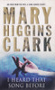 Mary Higgins Clark / I Heard that Song Before