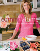 Rosanna Bowles / Coming Home: A Seasonal Guide to Creating Family Traditions / with more than 50 recipes (Coffee Table Book)