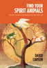 David Carson / Find Your Spirit Animals (Coffee Table Book)
