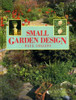 Paul Collins / Small Garden Design (Coffee Table Book)