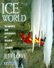 Jeff Lowe / Ice World: Techniques and Experiences of Modern Ice Climbing (Coffee Table Book)