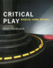 Mary Flanagan / Critical Play (Large Paperback)
