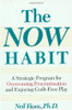 Neil A. Fiore / The Now Habit (Large Paperback)