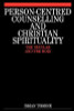 Brian Thorne / Person-Centred Counselling and Christian Spirituality (Large Paperback)