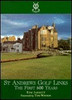 Tom Jarrett / St. Andrews Golf Links: The First 600 Years (Coffee Table Book)