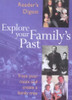 Reader's Digest Association / "Reader's Digest" Explore Your Family's Past: Trace Your Roots and Create a Family Tree (Coffee Table Book)