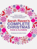 Sarah Raven's Complete Christmas: Food & Flowers (Coffee Table Book)