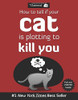 Matthew Inman / How to Tell If Your Cat Is Plotting to Kill You (Coffee Table Book)