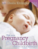 Sheila Kitzinger / The New Pregnancy and Childbirth (Coffee Table Book)