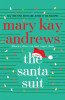 Mary Kay Andrews / The Santa Suit (Large Paperback)