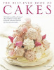 Ann Nicol / The Best-Ever Book of Cakes: 165 utterly irresistible and foolproof cakes to bake for everyday eating and special celebrations, shown in 800 delectable photographs (Coffee Table Book)