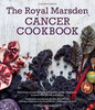 Clare Shaw / Royal Marsden Cancer Cookbook: Nutritious recipes for during and after cancer treatment, to share with friends and family (Coffee Table Book)