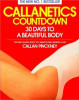 Callan Pinckney / Callanetics Countdown : 30 Days to a Beautiful Body (Coffee Table Book)