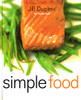 Jill Dupleix / Simple Food (Coffee Table Book)