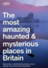 Reader's Digest Association / The Most Haunted and Mysterious Places in Britain (Coffee Table Book)