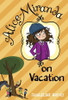 Jacqueline Harvey / Alice-Miranda on Vacation