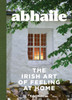 Edel Heeran - Abhaile : The Irish Art of Feeling at Home - BRAND NEW