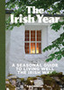Edel Heeran - The Irish Year : A Seasonal Guide to Living Well the Irish Way - BRAND NEW