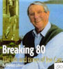 Dermot Gilleece / Breaking 80 - The Life and Times of Joe Carr (Coffee Table Book)