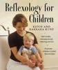 Kevin Kunz / Reflexology for children (Coffee Table Book)