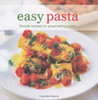 Ryland Peters / Easy Pasta: Simple Recipes for Great Tasting Pasta (Coffee Table Book)