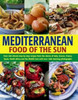 Jacqueline Clarke / Mediterranean Cooking: A Culinary Tour Of Sun-Drenched Shores With Over 400 Dishes From Southern Europe (Coffee Table Book)